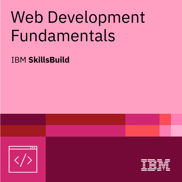 Web Development Fundamentals - IBM SkillsBuild